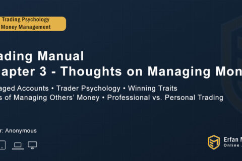 Trading Manual – Chapter 3 –  THOUGHTS ON MANAGING MONEY